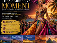 Not a Copy—A Culture Shift: Why the Caribbean Needs Its Own Version of the Met Gala
