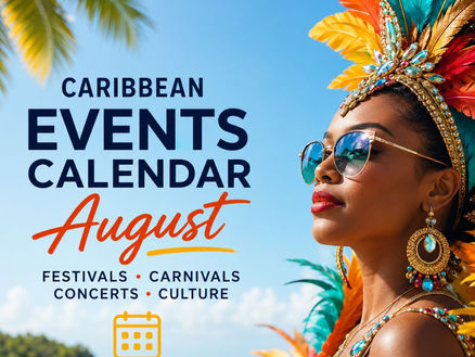 Caribbean Events Calendar: The Best Festivals, Carnivals and Concerts to Attend in August 2026