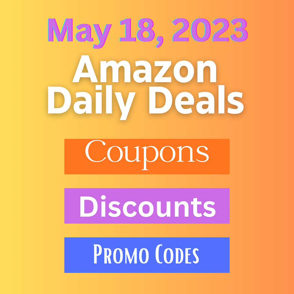 Amazon's Daily Deals, Coupons, and Promo Codes for May 18, 2023