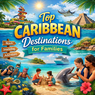 Top Caribbean Destinations for Families (Kid-Approved & Parent-Loved)