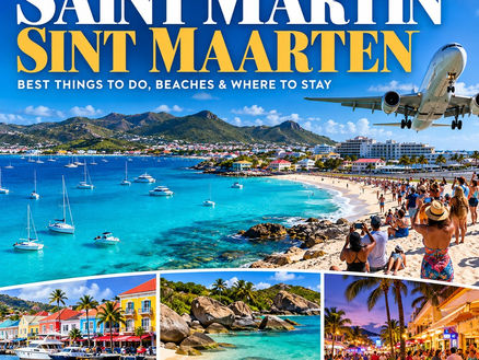 Saint Martin / Sint Maarten Travel Guide: Best Things to Do, Beaches & Where to Stay