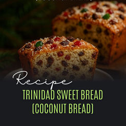 Trinidad Sweet Bread (Coconut Bread): A Caribbean Christmas Classic You Must Try