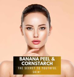 Banana Peel & Cornstarch: The Secret to Youthful Skin! 