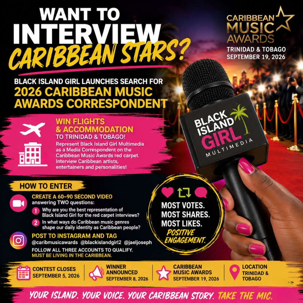 Want to Interview Caribbean Stars? Black Island Girl Launches Search for 2026 Caribbean Music Awards Correspondent