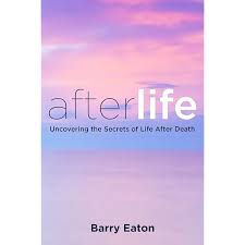 Past Lives Unveiled by Barry Eaton