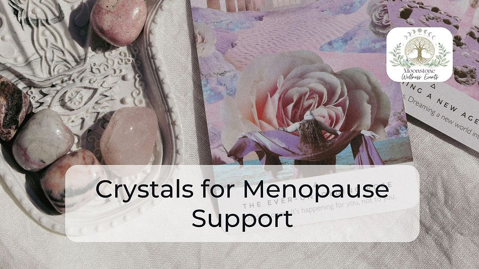 Crystals for Menopause Support