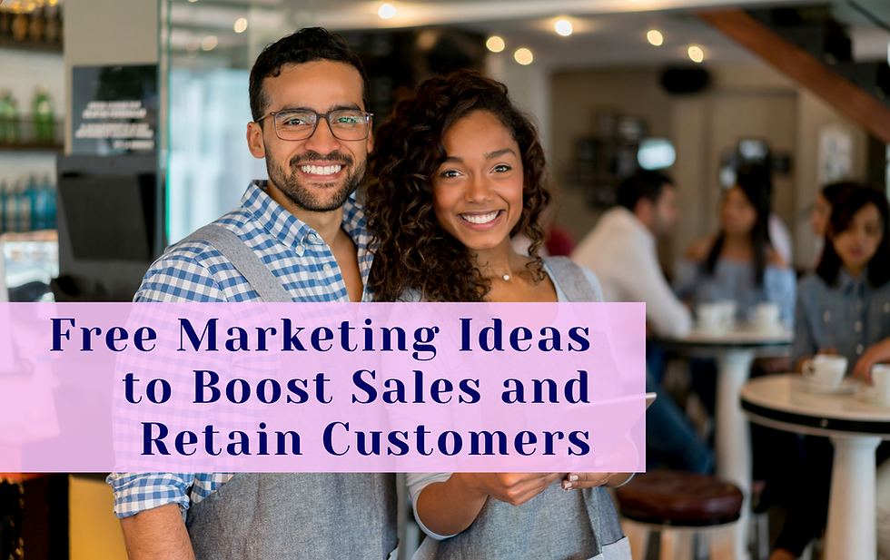 Free and Inexpensive Marketing Ideas to Boost Sales and Retain Customers for Restaurants and Bakeries