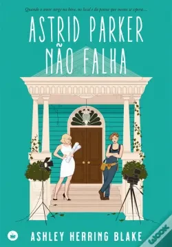 Astrid Parker Não Falha [Bright Falls - Livro 2]