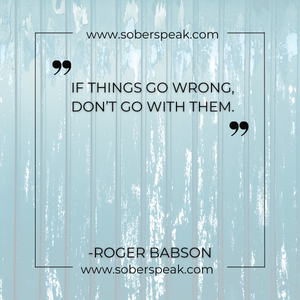 If things go wrong, don't go with them.