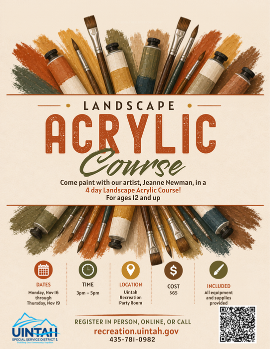Uintah Special Service District 1 flyer for a 'Landscape Acrylic Course' with instructor Jeanne Newman, ages 12 and up. Details: dates Monday Nov 16 through Thursday Nov 19, time 3-5pm, at the Uintah Recreation Party Room, cost $65, all supplies included. Includes registration info at uintahrecreation.org or 435-781-0982