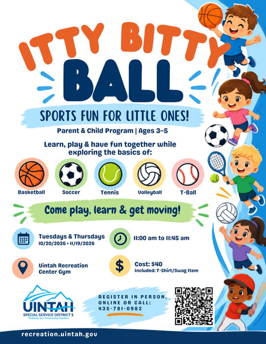 Flyer: Itty Bitty Ball parent-tot sports class, Tues/Thurs October 20 - Nov 19, 2026, ages 3-5, $40