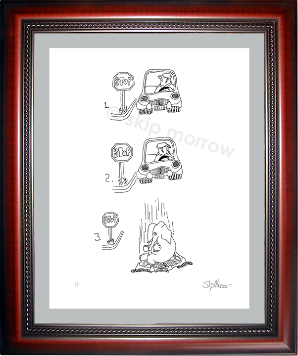 skip morrow, artist, cartoonist, cartoon, fine art, stop sign, driver, car, look both ways, elephant, giclee print