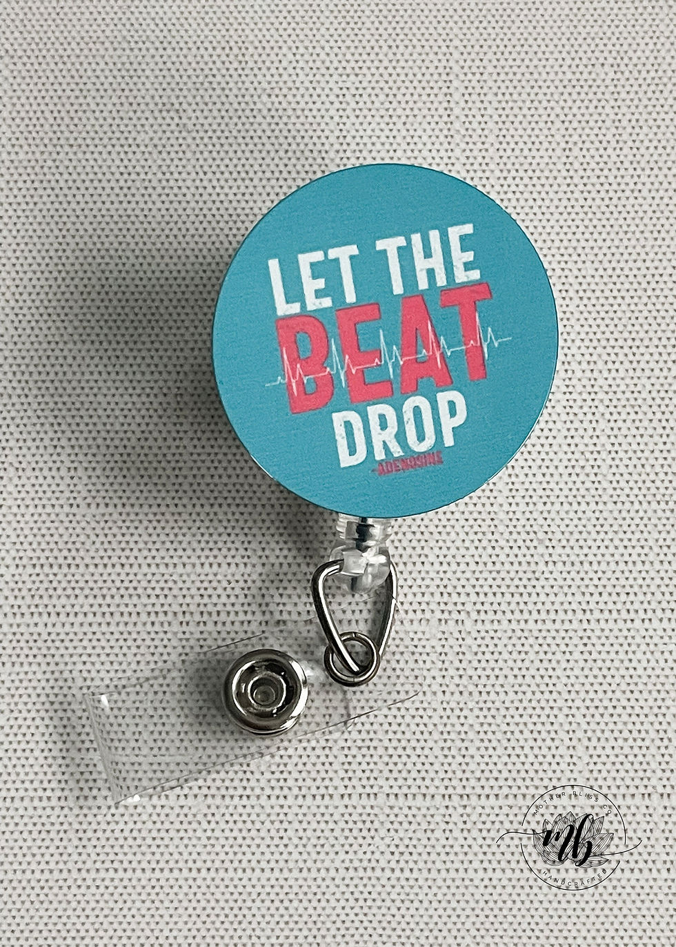 Let The Beat Drop Adenosine Funny Interchangeable Badge Reel | Nurse Badge Holde