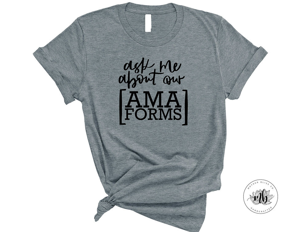 Ask Me About Our AMA Forms | Hand Lettered Funny RN Shirt | Nurse Funny Tee