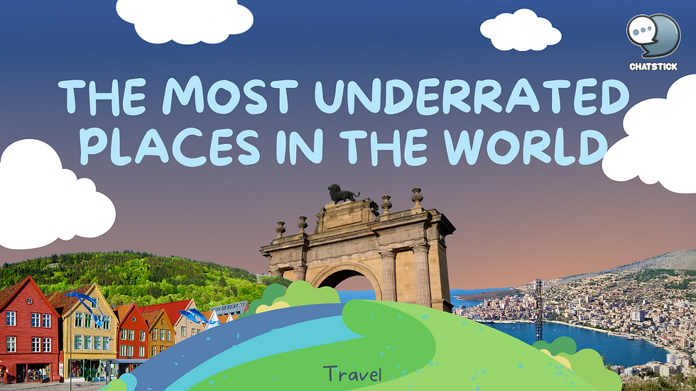 Unveiling the Hidden Gems: The Most Overlooked Destinations Across the Globe