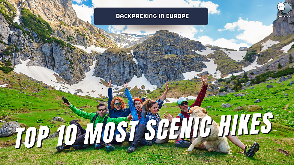 Uncovering the Hidden Beauty: 10 Stunning European Hikes You Won't Want to Miss