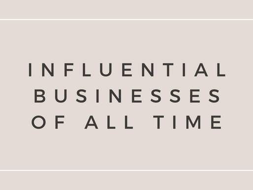 The Untold Stories of the Most Influential Businesses in History: Uncovering Their Secrets to Success