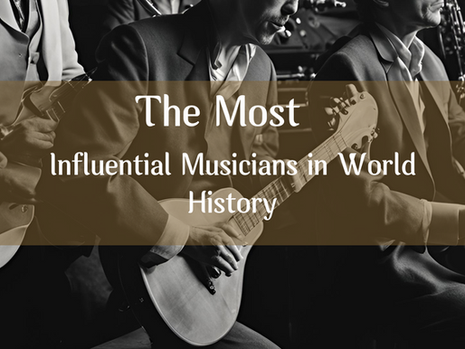 Unsung Heroes: Exploring the Hidden Impact of the Most Influential Musicians in World History