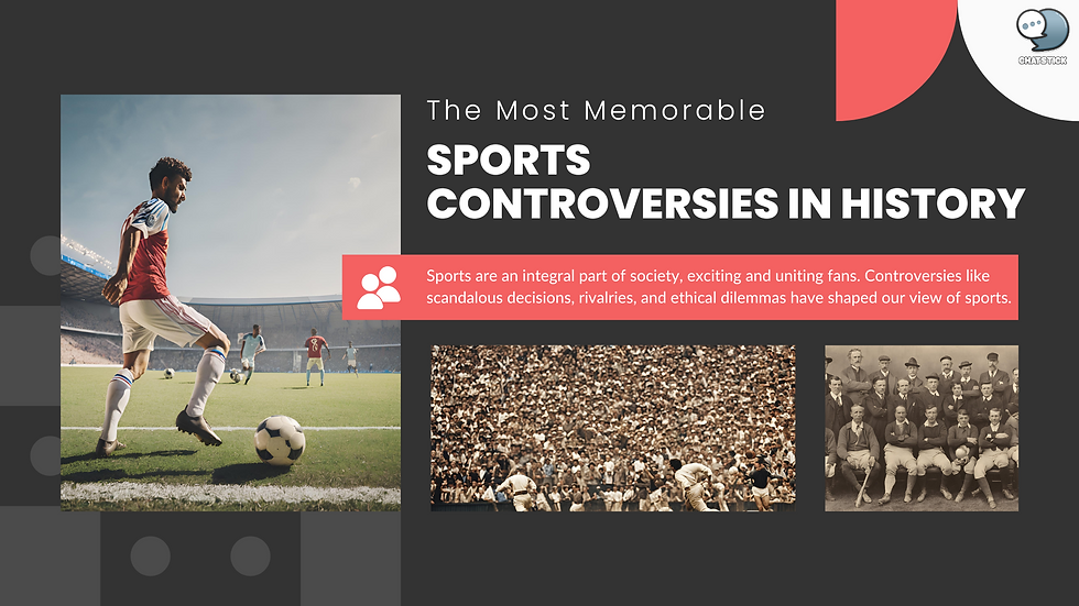 Uncovering the Untold Stories: The Most Memorable Sports Controversies in History
