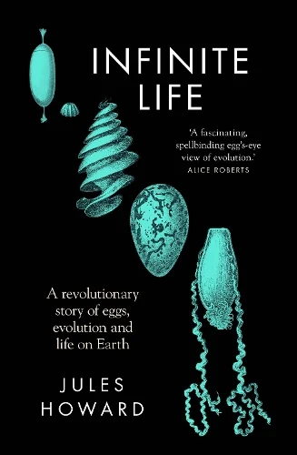The cover of Infinite Life by Jules Howard