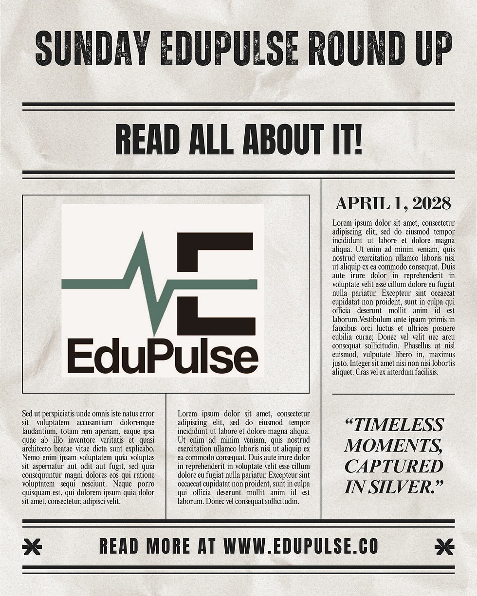 Sunday EduPulse Round Up 12/10