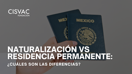 Naturalización vs Residencia Permanente: ¿Cuáles son las diferencias?
