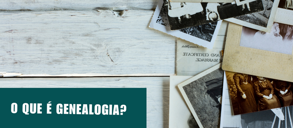 O que é Genealogia?