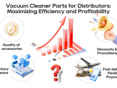 Vacuum Cleaner Parts for Distributors: Maximizing Efficiency and Profitability
