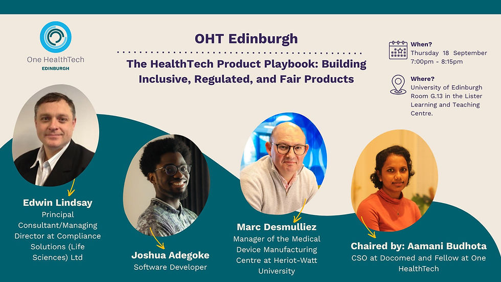 OHT Edinburgh: The HealthTech Product Playbook: Building Inclusive, Regulated, and Fair Products