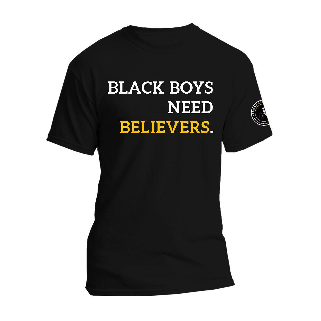 Black Boys Need Believers Tee