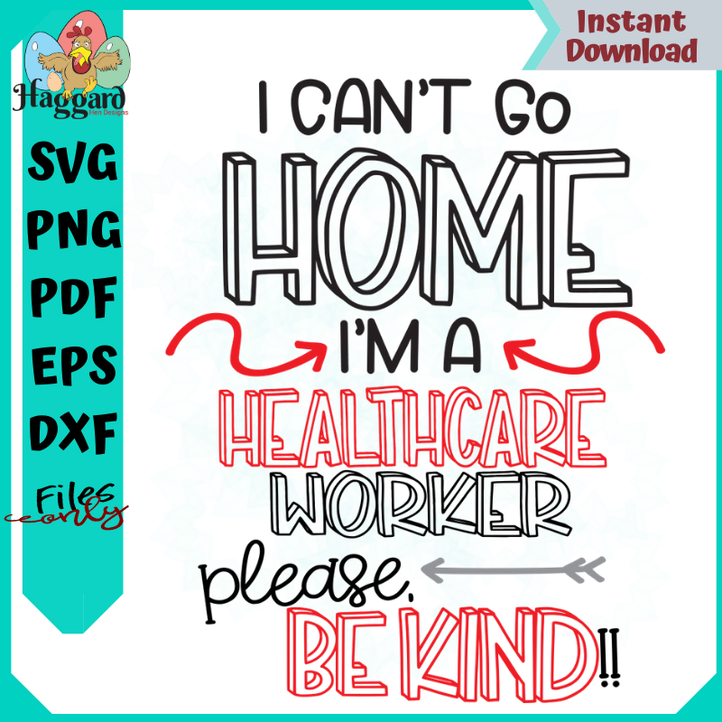 HHD Be Kind, Healthcare Worker Can't stay Home