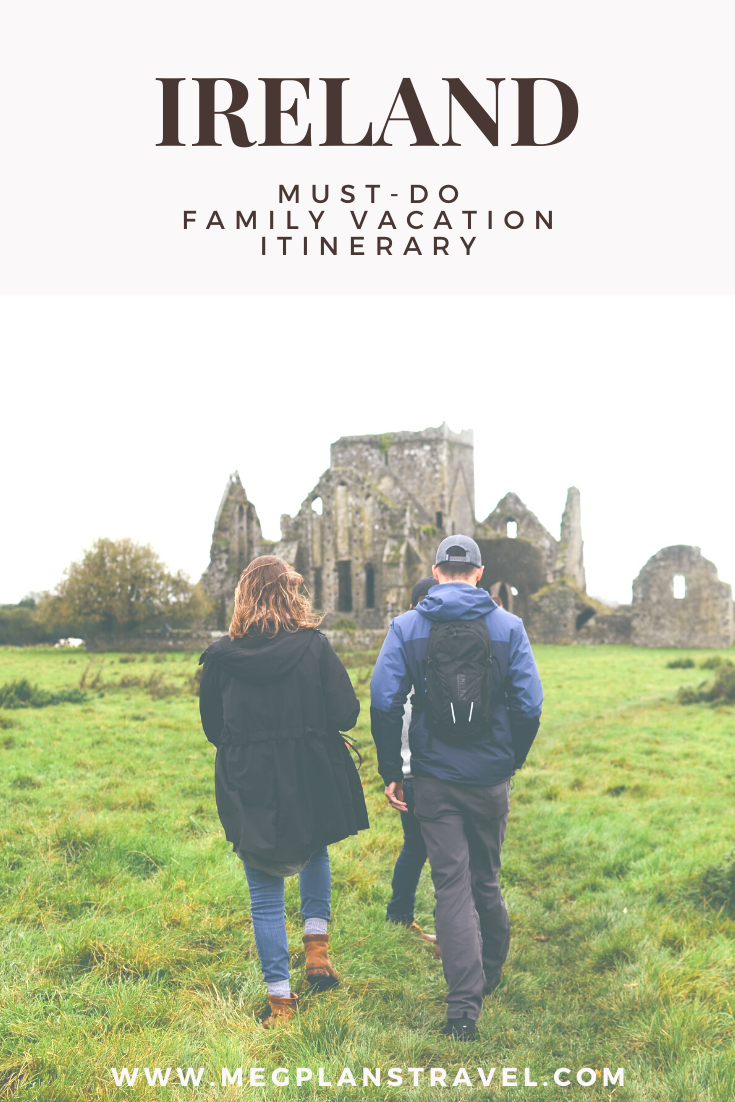 Ireland family vacation itinerary