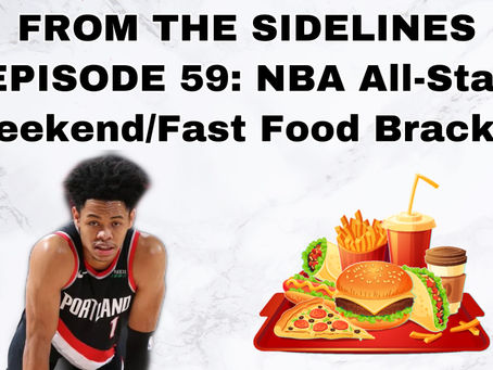 Episode 59: NBA All-Star Weekend/Fast Food Bracket