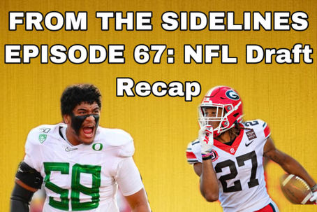 Episode 67: NFL Draft Recap