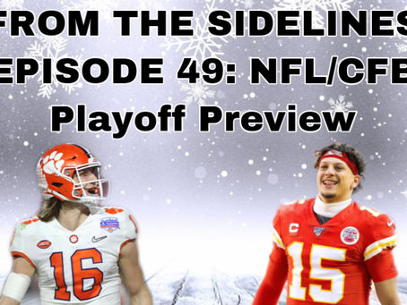 Episode 49: NFL/CFB Playoff Preview