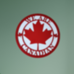 We Are Canadian Metal Sign