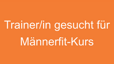 Trainer/in gesucht für unsere Männerfit-Fitnessgruppe 💪