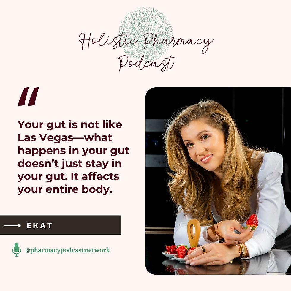 your gut is not like Las Vegas, what happens in your gut doesn't just stay in your gut. It affects your entire body.