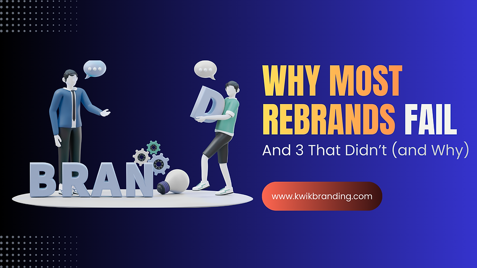 Why Most Rebrands Fail — And the 3 That Didn’t (and Why)