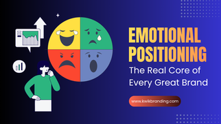 Emotional Positioning: The Real Core of Every Great Brand