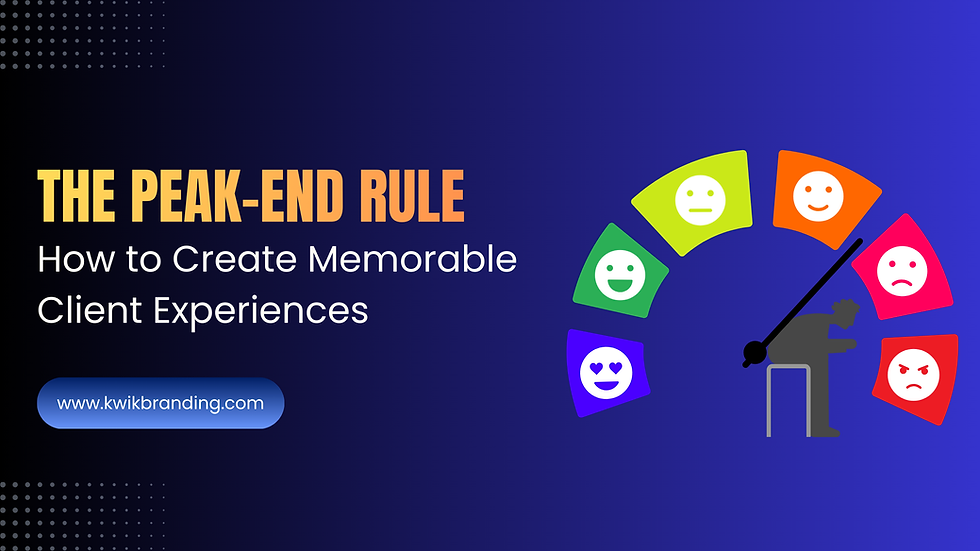 The Peak-End Rule: How to Create Memorable Client Experiences