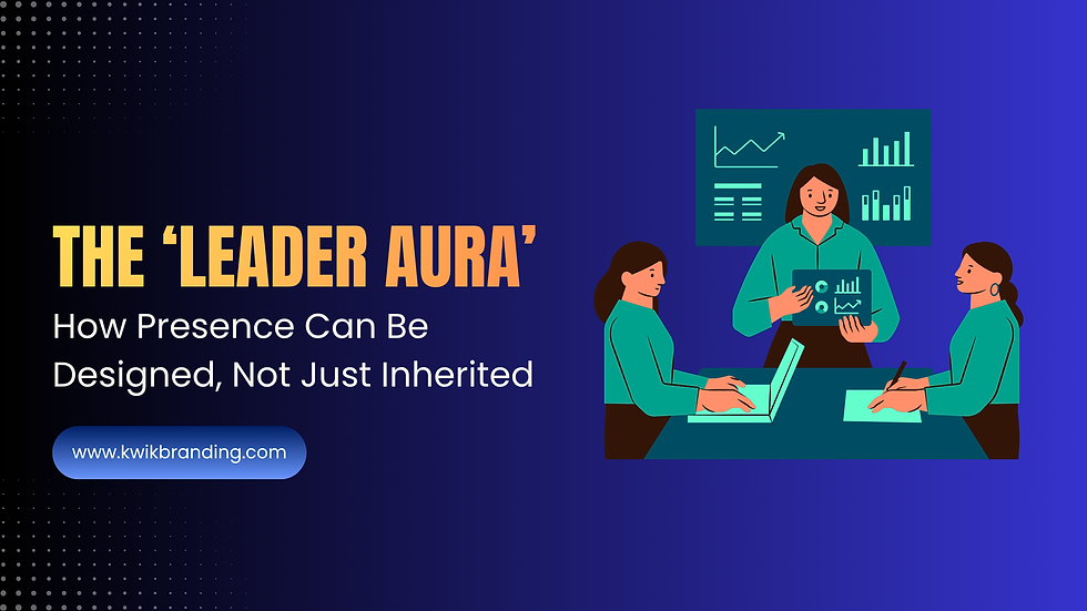 The ‘Leader Aura’: How Presence Can Be Designed, Not Just Inherited