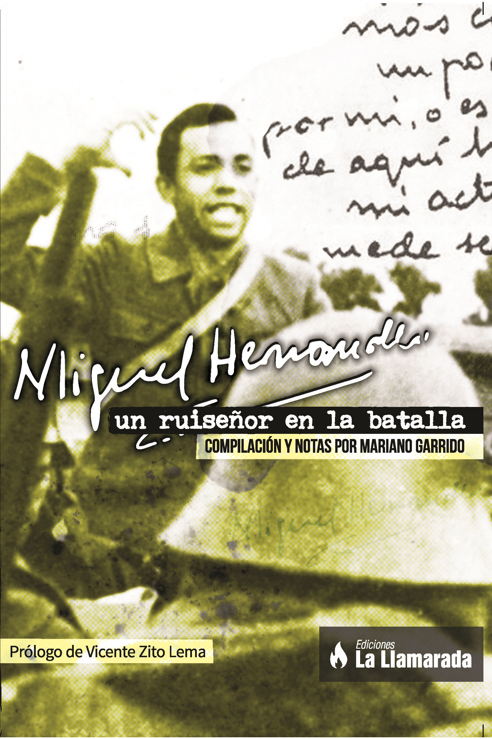 MIGUEL HERNÁNDEZ. Un ruiseñor en la batalla