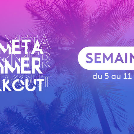 Semaine 1 - Â #CalmetaSummerWorkout 2024