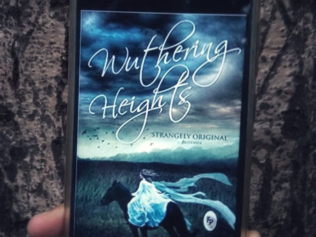 Wuthering Heights- An Intense tale of Passion with excess Morbidity