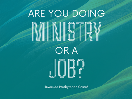 Job or Ministry?
