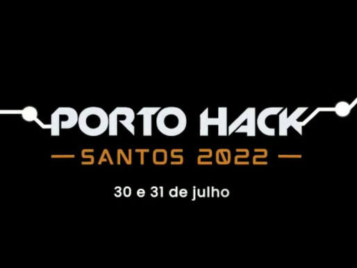 PORTO HACK SANTOS: FALTA MENOS DE 1 MÊS PARA A MARATONA TECNOLÓGICA