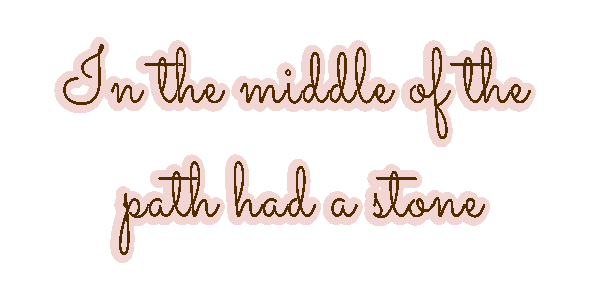 2026-04-25-In-the-middle-of-the-path-had-a-stone.gif
