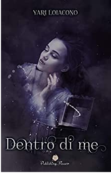 Recensione "Dentro di me" di Yari Loiacono content media