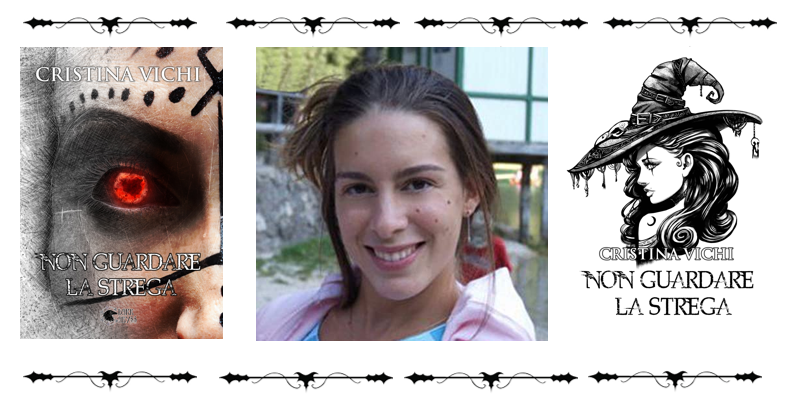 CRISTINA VICHI PRESENTA IL SUO "NON GUARDARE LA STREGA" - DARK ABYSS EDIZIONI content media